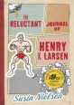(The) reluctant journal of Henry K. Larsen : (who is only writing this because his therapist said he had to, which stinks)