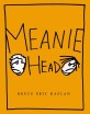 Meaniehead (Hardcover)