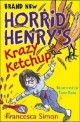 Horrid Henry's Krazy Ketchup : Book 23 (Paperback)