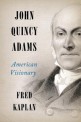 John Quincy Adams : American visionary