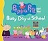 Peppa Pig and the Busy Day at School (Paperback, Reprint)