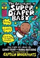 The adventures of Super Diaper Baby : the first epic novel by George Beard and Harold Hutchins