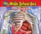 The Human Body (A Nonfiction Companion to the Original Magic School Bus Series)