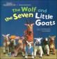 (The)Wolf and the Seven Little Goats