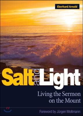 Salt and Light : Living the Sermon on the Mount