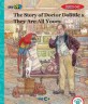 (The)story of doctor Dolittle & They are all yours