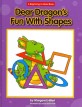 Dear Dragon's Fun with Shapes (Library Binding)