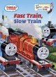 Fast train slow train
