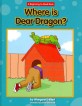 Where's Dear Dragon? (Library Binding)