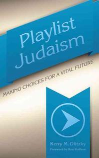 Playlist Judaism- [e-book] : making choices for a vital future.