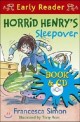 Horrid Henry's Sleepover (Package)