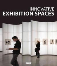 Innovative exhibition spaces
