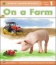 On a Farm: Level 1: Emergent Reader (Paperback)