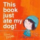 This Book Just Ate My Dog! (Hardcover)