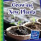 Growing New Plants (Library Binding)