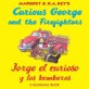 Curious George and the Firefighters / Jorge El Curioso Y Los Bomberos (Paperback, Bilingual)