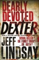 Dearly devoted Dexter  : a novel