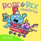 Rosie & Rex : A nose for fun!