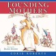Founding mothers : remembering the <span>l</span><span>a</span>dies
