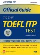 (Official guide to the)TOEFL ITP test : 기관토플 공식 시험대비서