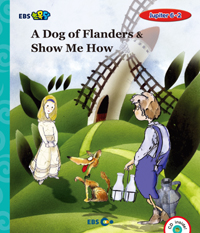 (A)dog of Flanders & Show me how