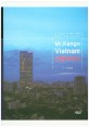 Mr.Kang의 Vietnam 건설이야기 : 내 인생의 한 토막 열정 베트남 건설 프로젝트