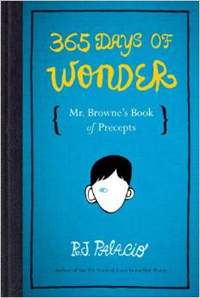 365 Days of Wonder : Mr. Browne's Book of Precepts 