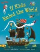 If Kids Ruled the World (Hardcover)