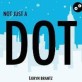 Not Just a Dot (Hardcover)