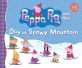Peppa Pig and the Day at Snowy Mountain (Hardcover)