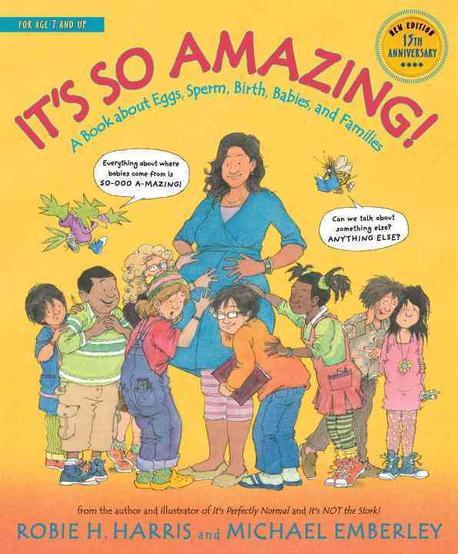 It's so amazing! : a book about eggs, sperm, birth, babies, and families