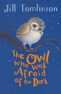 (The) Owl who was afraid of the dark
