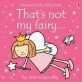 That's Not My Fairy (Board Book)