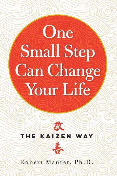 One small step can change your life : the kaizen way