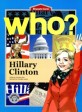 Who? Hillary Clinton 힐러리 클린턴 (영문판)