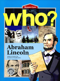 Who? Abraham Lincoln= 에이브러햄 링컨