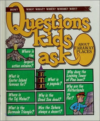 Questions kids ask about faraway places