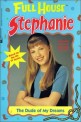 Full House Stephanie: The Dude of My Dreams