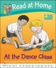 Read at Home: First Experiences: at the Dance Class (Paperback)