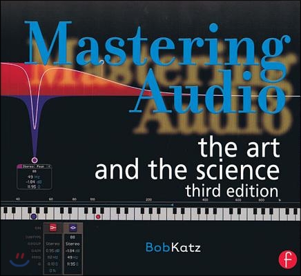 Mastering audio  : the art and the science