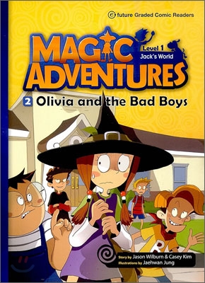 Magic Adventures : Jack's world. 1-2, Olivia and the Bad Boys