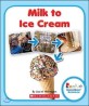 Milk to Ice Cream (Paperback)