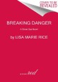 Breaking Danger : (A)Ghost Ops Novel