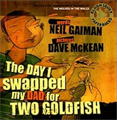 (The)dayiswappedmydadfortwogoldfish