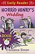 Horrid Henry's Wedding (Package)
