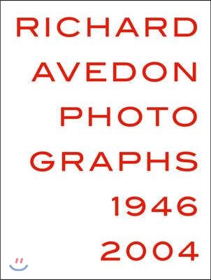 Richard Avedon : photographs 1946-2004