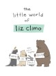 (The)little world of Liz Climo