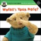 Where's Your Nose? (Board Books)