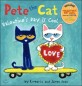 Pete the Cat: Valentine's Day Is Cool (Hardcover)