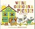 We're Going on a Picnic (Paperback)